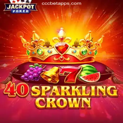 Discover the Thrills of 40SparklingCrown on CCCBET.COM Platform - Online Slots Brasil #1