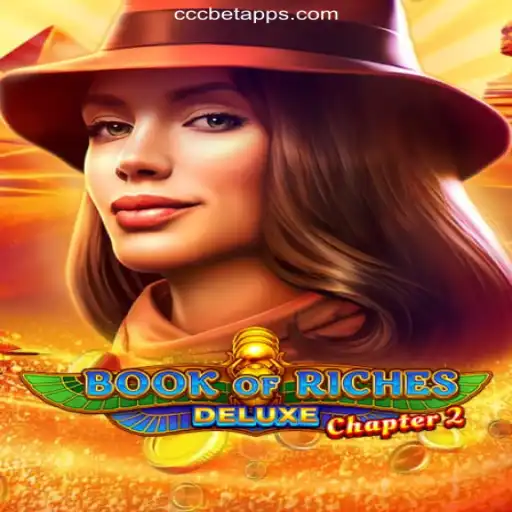 Exploring Book of Riches Deluxe Chapter 2: A Premier Slot Game on CCCBET.COM Platform