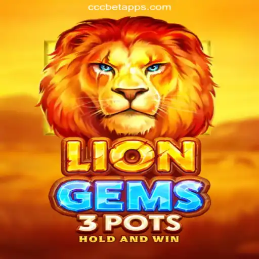 Exploring the Excitement of LionGems3pots on CCCBET.COM